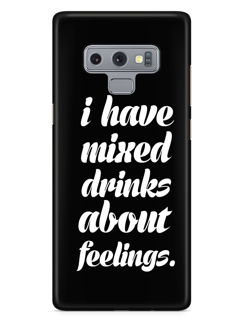 I Have Mixed Drinks About Feelings Humor Funny Case