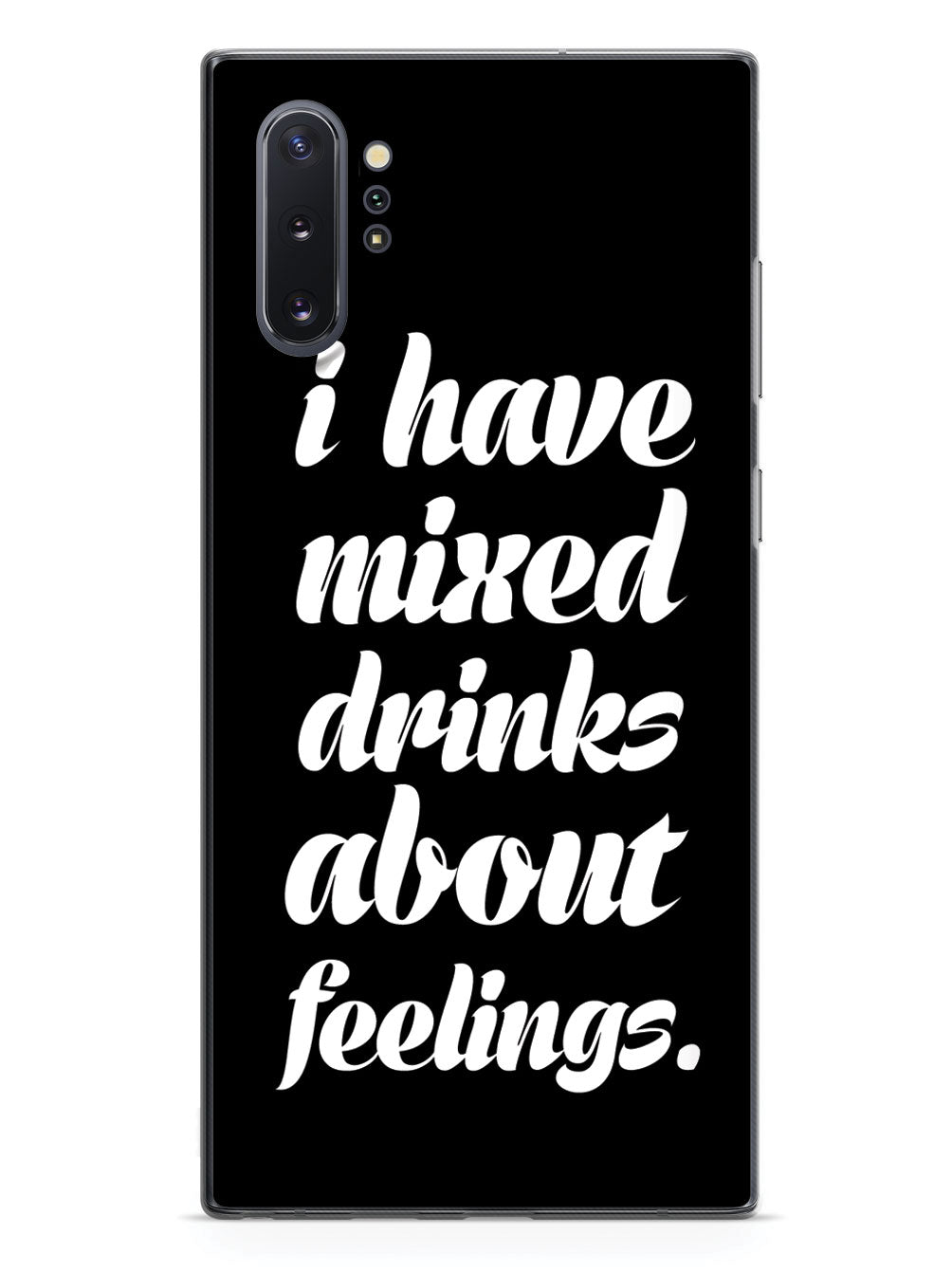 I Have Mixed Drinks About Feelings Humor Funny Case