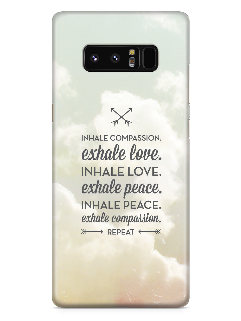 Inhale Compassion, Exhale Love inspirational quote Case