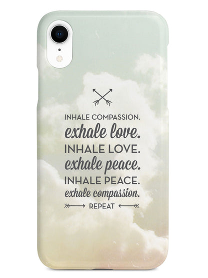 Inhale Compassion, Exhale Love inspirational quote Case