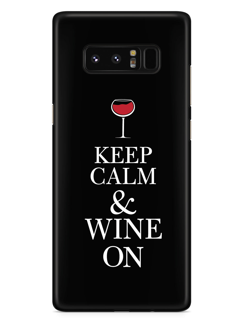 Keep Calm & Wine On Case