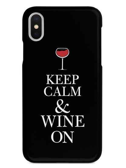 Keep Calm & Wine On Case