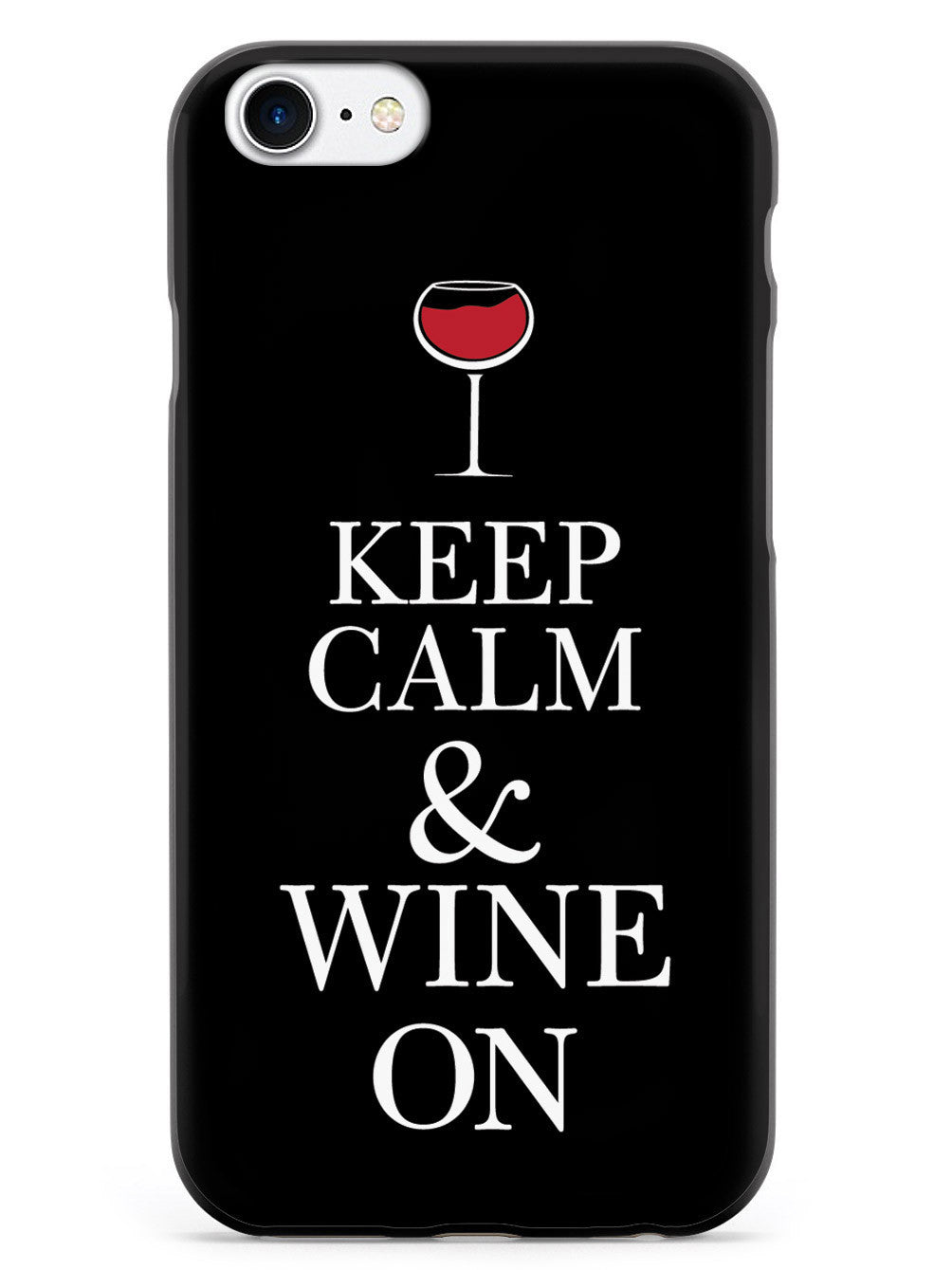 Keep Calm & Wine On Case