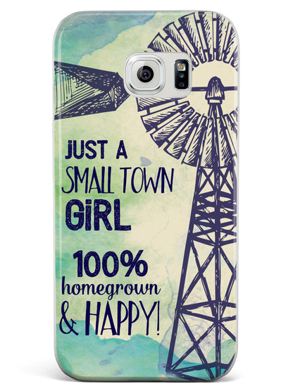 Small Town Girl - 100% Homegrown & Happy! Case