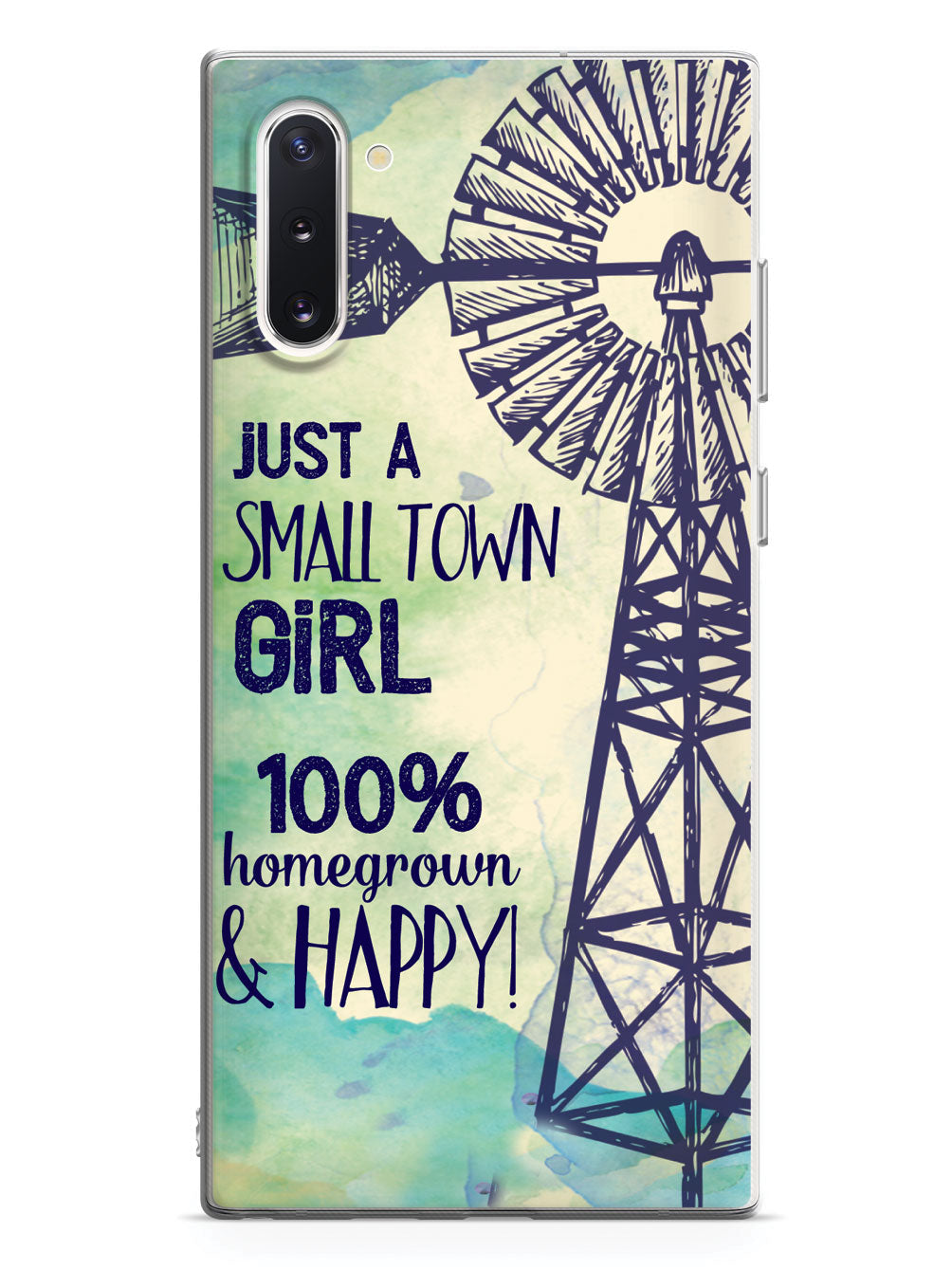 Small Town Girl - 100% Homegrown & Happy! Case