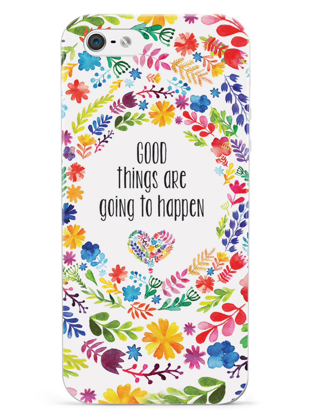 Good Things are Going to Happen Floral Pattern Case