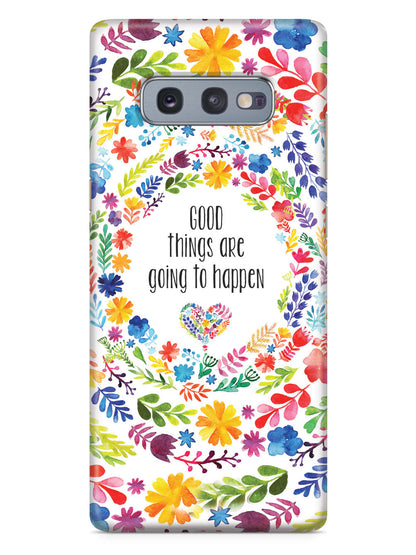 Good Things are Going to Happen Floral Pattern Case